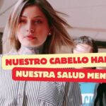 Nuestro cabello habla de nuestra salud mental